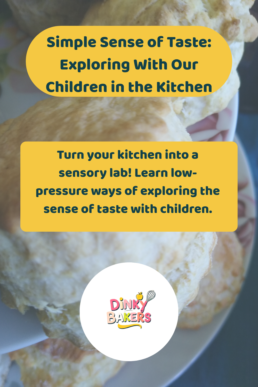 Exploring the sense of taste with children — Dinky Bakers